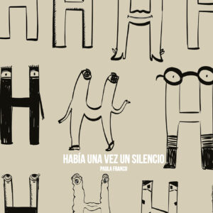 Había una vez un silencio